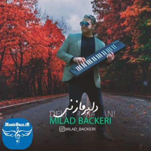 دانلود آهنگ میلاد باکری دلبر مازنی