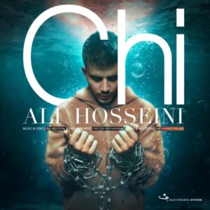 دانلود آهنگ علی حسینی چی + متن آهنگ