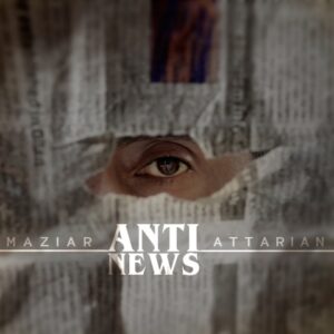 Anti News - مازیار عطاریان