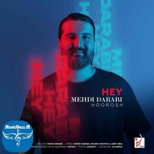 دانلود آهنگ مهدی دارابی هی