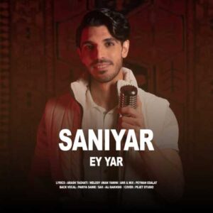 دانلود آهنگ سانیار ای یار