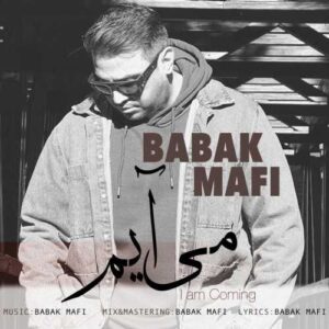 می آیم - بابک مافی
