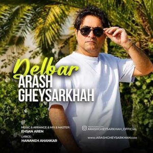 دلبر - آرش قیصرخواه