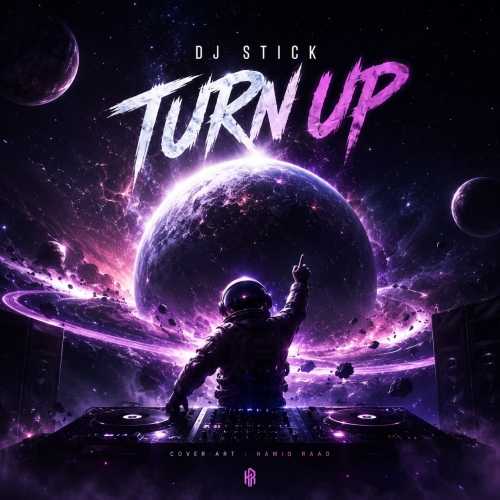 دانلود آهنگ Dj Stick Turn Up