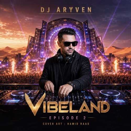 دانلود آهنگ دی جی آریون Vibeland 02