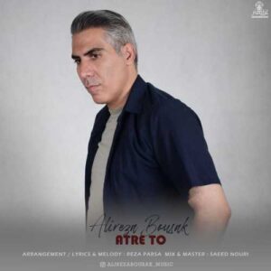 عطر تو - علیرضا بوساک