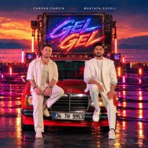 گل گل - فرزاد فرزین و Mustafa Ceceli